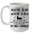 I'm Not An Auntie Bear I'm More Of An Auntie Llama My Niece And Nephew Mug