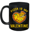 Pizza Is My Valentine Valentines Day Gamer Boys Girls Mug