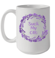Suck My Clit Floral Coffee Mug Tea