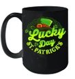 St Patrick's Day A Lucky Day St Patrick's Mug