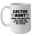 Cactus Aunt Sharp And Beautiful Will Stab You Mug