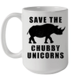 Funny Save The Chubby Unicorns Mug