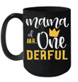 Mama Of Mr Onederful 1st Birthday First Onederful Mug
