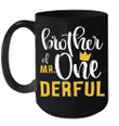 Brother Of Mr Onederful 1st Birthday First Onederful Mug