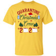 Quarantined Christmas Crew 2020 T-Shirt – Funny Toilet Paper Hand Sanitized Family Holiday Shirt