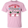 Quarantined Christmas Crew 2020 T-Shirt – Funny Toilet Paper Hand Sanitized Family Holiday Shirt