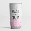 Beagle Mama Pink Sliver mama Steel Tumbler Funny Dog Mother’s Day Gifts