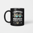 I Survived 100 Masked School Days Funny 100th Day Of School Gifts Mug