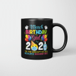 March Birthday Girl 2021 The Year When Shit Got Real #Isolated #Quarantined Shirt Social Distance Birthday Quarantine Gifts Mug