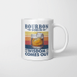 Bourbon Goes In Wisdom Comes Out Vintage Funny Mug