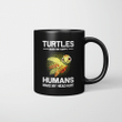Turtle Make Me Happy Humans Make My Head Hurt Funny Mug