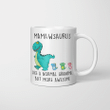 Mamawsaurus Like A Normal Grandma But More Awesome Mother's Day Mug