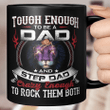 Lion Tough Enough To Be A Dad And Step Dad Crazy Enough To Rock Them Both Mug Father's Day Mug, Gift For Dad