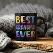 Best Grandma Ever Colorful Funny Mother's Day Mug