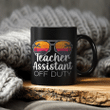 Teacher Assistant Of The Deaf Off Duty Sunglasses Sunset Mug