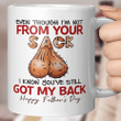 Even Though I'm Not From Your Sack I Know You've Still Got My Back Happy Father's Day Mug, Gift For Dad Mugs
