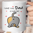 Fathers Day Cat Dad I Love You Dad a Hole Lot Coffee Mug