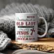 Never Underestimale An Old Lady Who Is Covered By The Blood Of Jesus And Was Born In December Mug