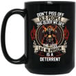 Don’t Piss Off Old People The Less Life In Prison Is A Deterrent Skull Mug