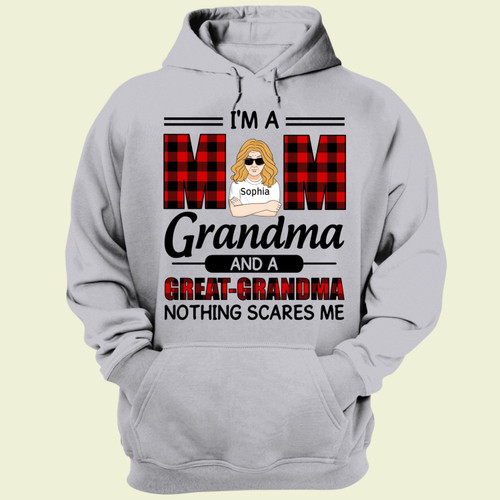I'm A Mom Grandma And A Great Grandma Nothing Scares Me Personalized Shirt Family Gift For Grandma
