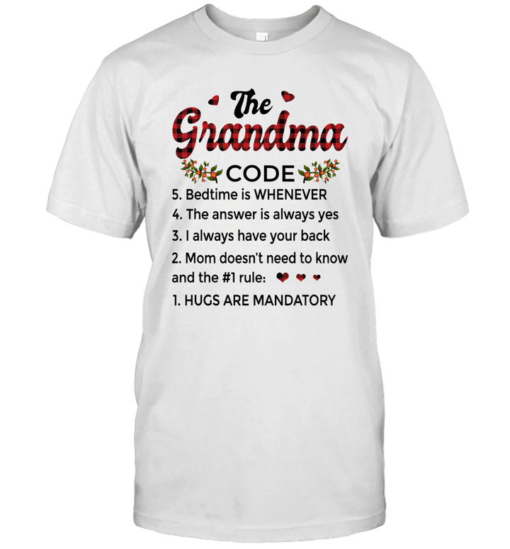 The Grandma Code Hugs Are Mandatory Mom Doesn't Need To Know Shirt