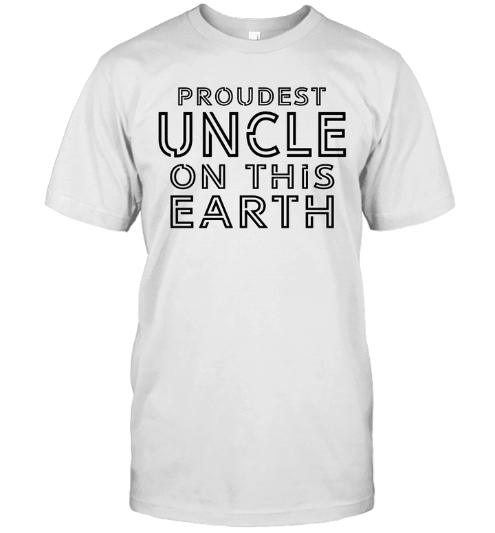 Proudest Uncle On This Earth Shirt