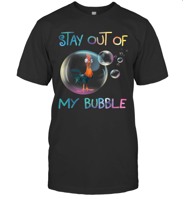 Stay Out Of My Bubble Funny Gift For Chicken Lover Boy Girl Shirt
