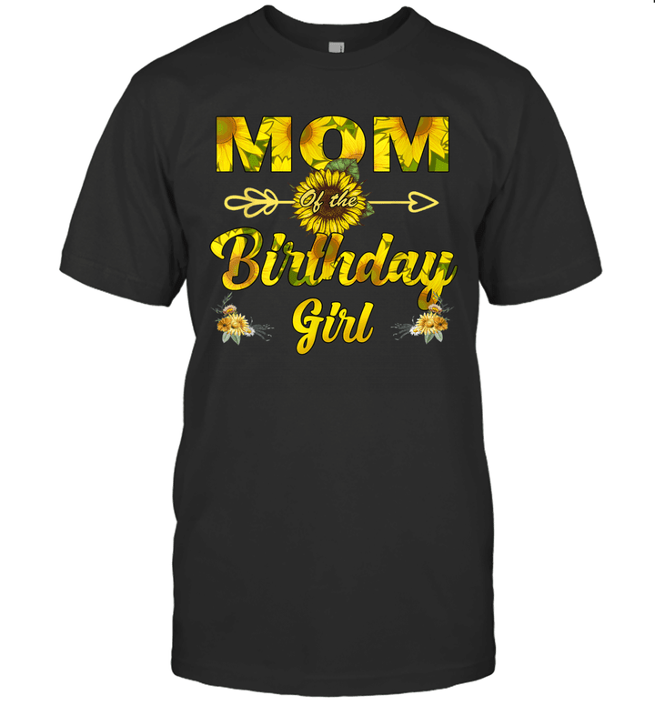 Mom Of The Birthday Girl Sunflower Funny Shirt