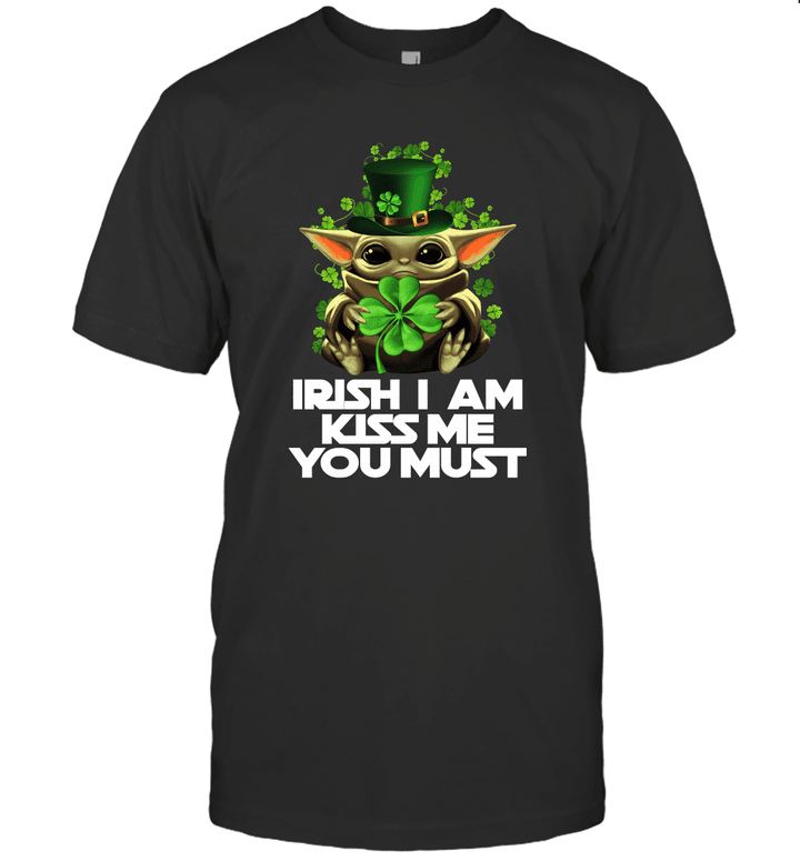 Baby Yoda Irish I Am Kiss Me You Must Funny St Patrick's Day Shirt