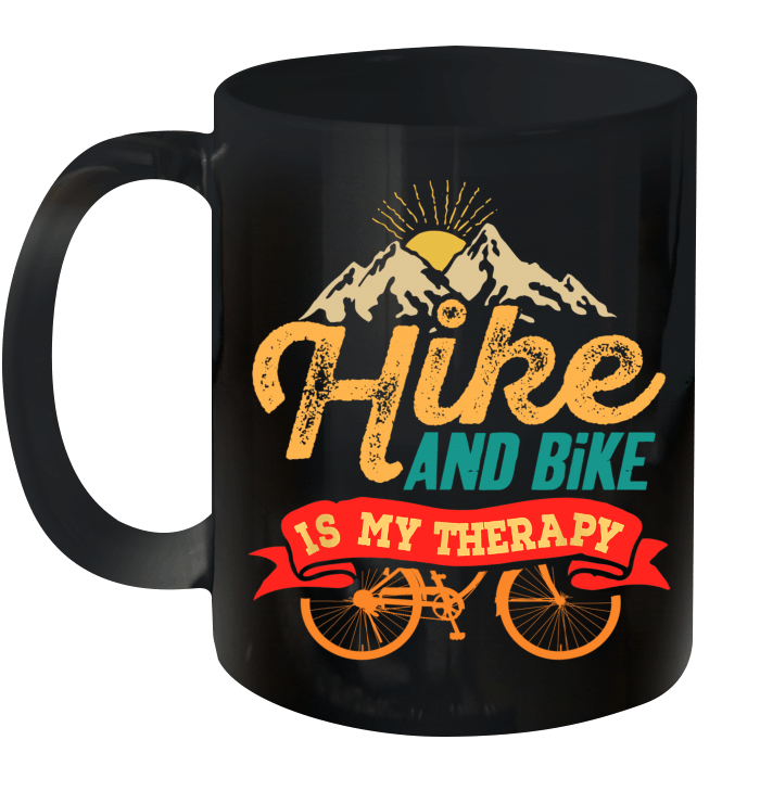 Hike And Bike Is My Therapy Sport Casual Mug