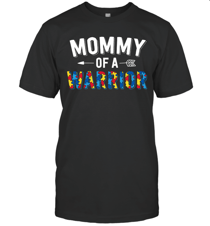 Mommy Of A Warrior Family Mom World Autism Awareness Day Shirt