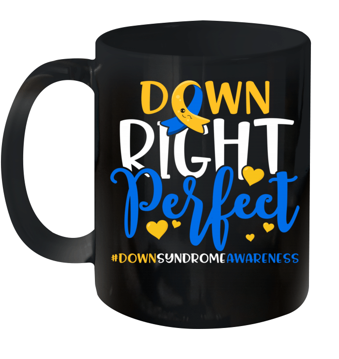 Down Syndrome Awareness Down Right Perfect Mug