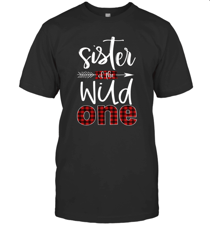 Sister Of The Wild One Buffalo Plaid Lumberjack 1st Birthday Shirt