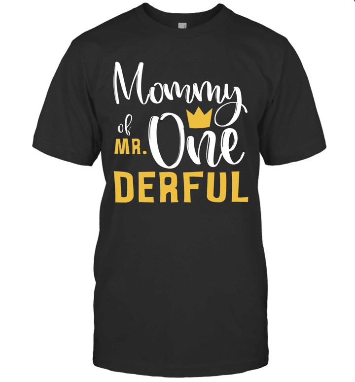 Mommy Of Mr Onederful 1st Birthday First Onederful Shirt