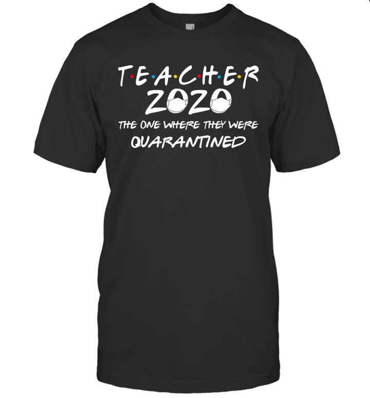 Class Of 2020 Graduation Teacher Funny Teacher Quarantine Shirt