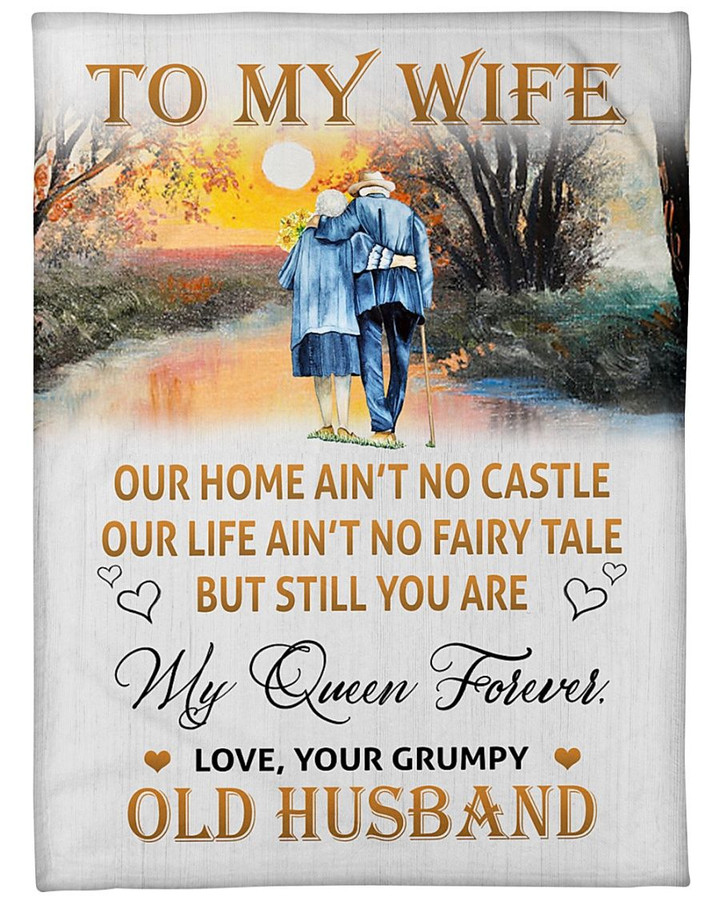 To My Wife Our Home Ain’t No Castle But Still You Are My Queen Forever Fleece Blanket