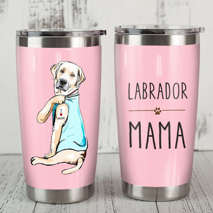 Labrador Retriever Dog Mama Steel Tumbler Funny Dog Mother’s Day Gift