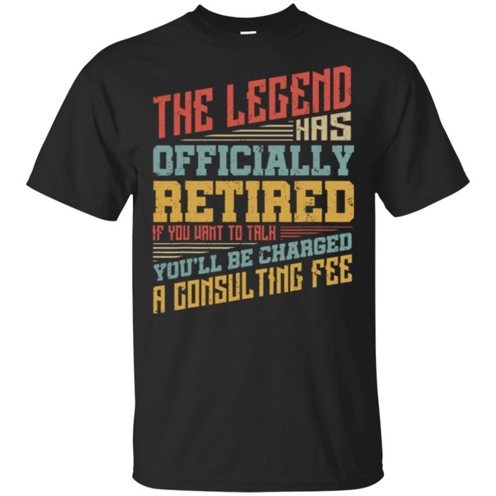 The legend has officially retired If you want to talk shirt