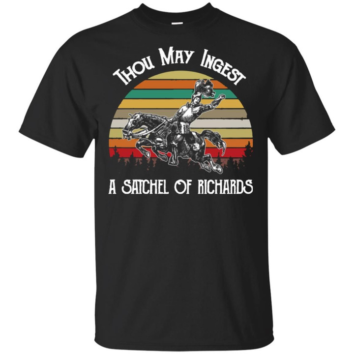 Thou May Ingest A Satchel Of Richards Vintage T-shirt