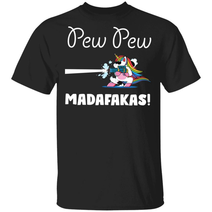 Unicorn Pew Pew Madafakas Shirt Funny Unicorn Graphic Tees T-Shirt