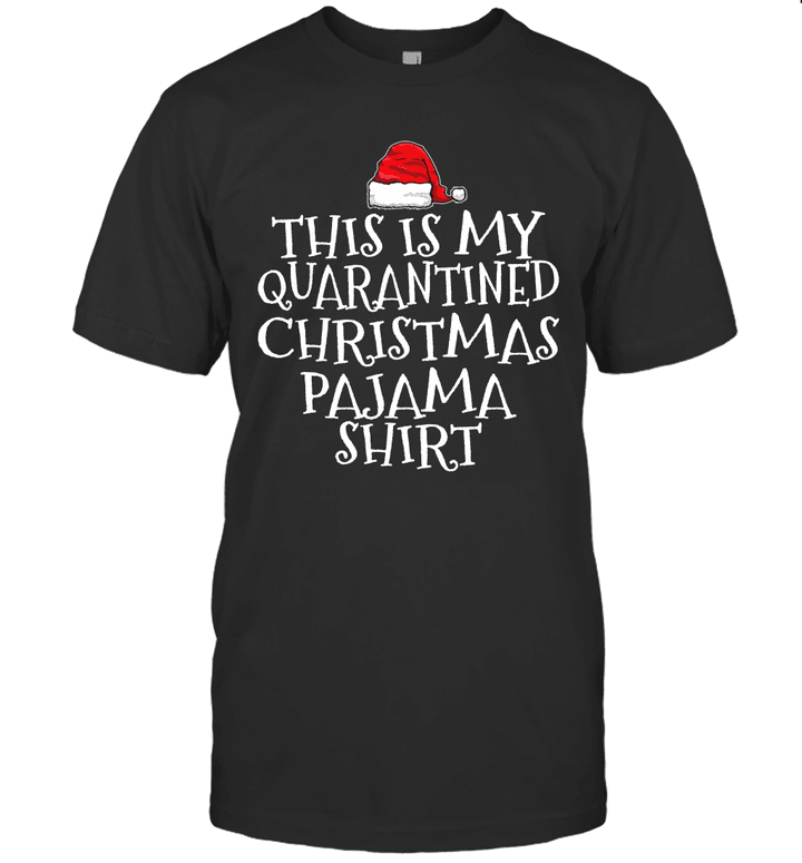 This Is My Quarantined Christmas Pajama Shirt