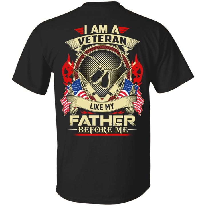 I Am A Veteran Like My Father Before Me Shirt Veteran Gifts