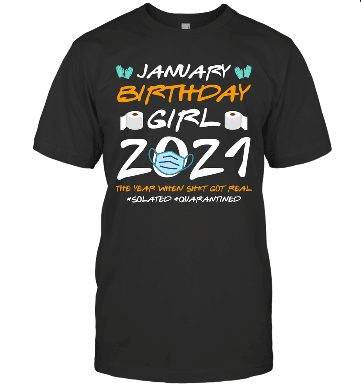 January Girl 2021 Social Distance Birthday Quarantine Gift Shirt