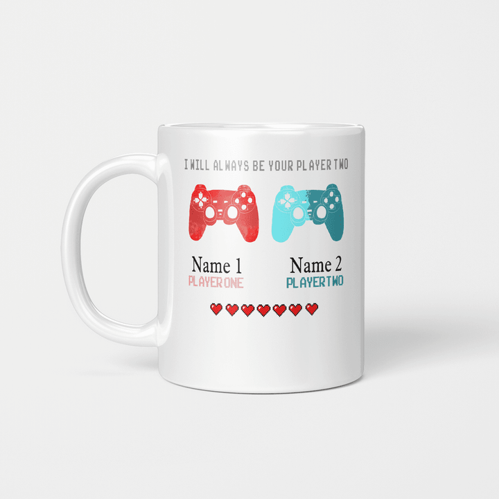 Personalized I Will Always Be Your Player Two Ceramic Coffee Mug Funny Gamer Gaming Mug, Lover Couple Friend Customized Name Ceramic Mug