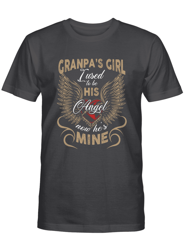 Grandpa Girl I Used To Be His Angel Now He_s Mine Rose Shirt
