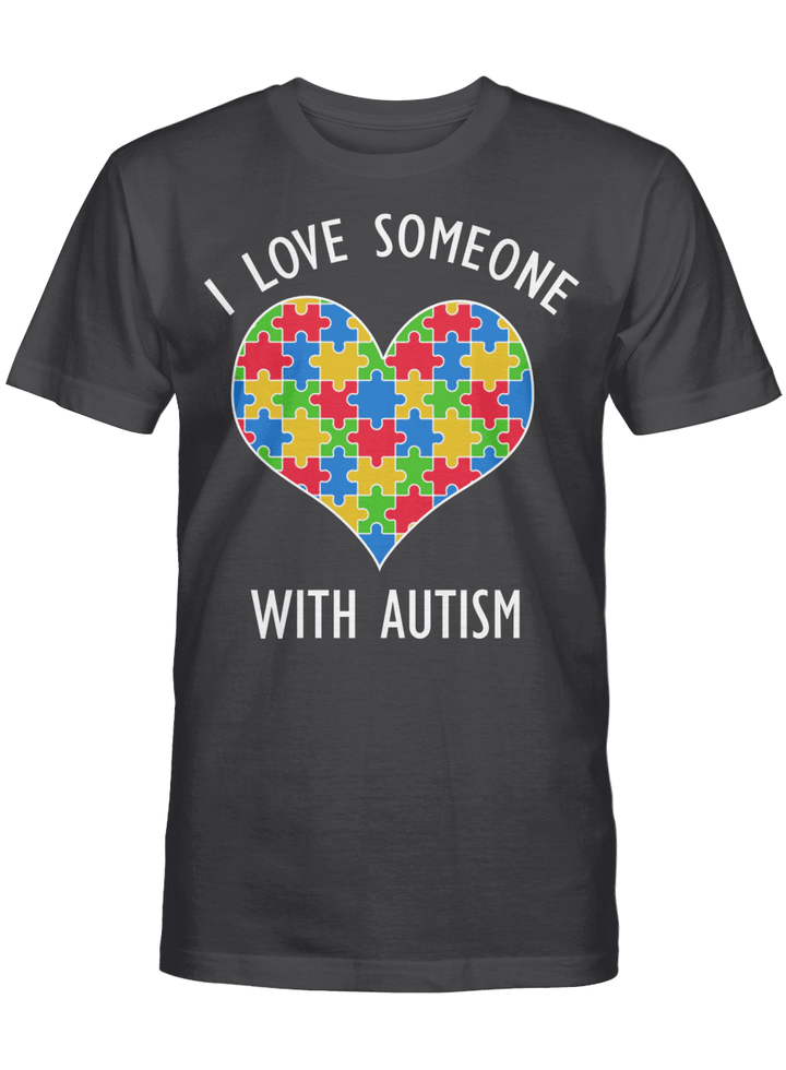 I Love Someone With Autism T-Shirt Autism Awareness Shirt