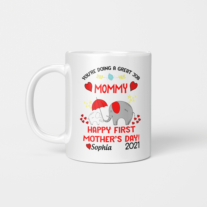 Personalized You’re Doing A Great Job Mommy Happy 1st Mother’s Day 2021 Elephant Gifts Mug