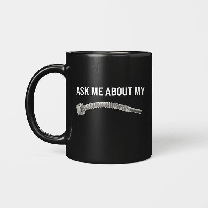 Vacuum Hose Ask Me About My Graphic Tees Funny Mug