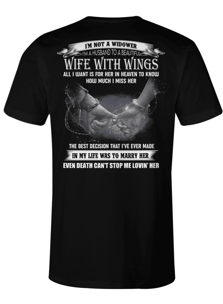 I'm Not A widower I'm A Husband To A Beautiful Wife With Wings All I Want Is For Her In Heaven To Know Back Shirt