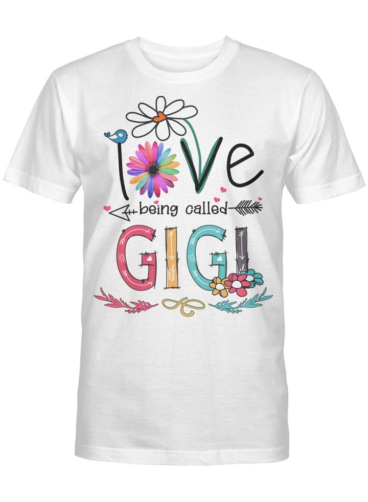 I Love Being Called Gigi Daisy Flower Shirt Funny Mother's Day Gifts